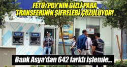 FETÖ/PDY'nin gizli para transferleri