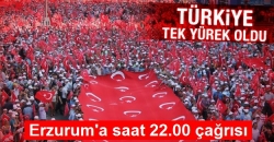 Erzurum'a saat 22.00 çağrısı!