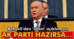 Bahçeli’den ‘idam’ açıklaması