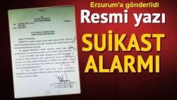 81 ile resmi yazı... Suikast alarmı!