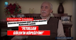 Fetullah Gülen’in köpeğiyim!