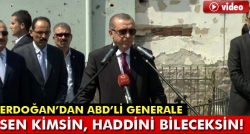 Erdoğan’dan ABD’li generale