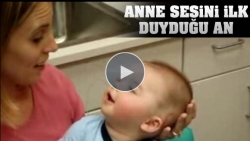 İşte anne sesini duyduğu an