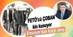 FETÖ'cü Çoban kin kuruyor!