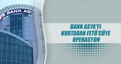 Bank Asya’yı kurtaran FETÖ’cü