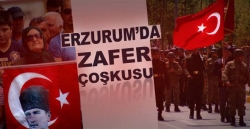 Erzurum'da büyük zafer kutlaması!