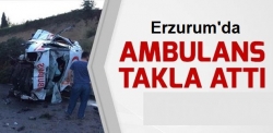 Horasan'da ambulans takla attı!