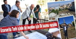 Erzurum Murat Paşa meydana çıkıyor