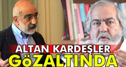 Gazeteci Altan kardeşler gözaltında..