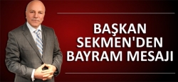 Başkan Sekmen’den Kurban Bayramı mesajı