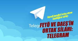 FETÖ ve DAEŞ’in ortak silahı Telegram!