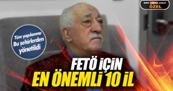 FETÖ için en kritik iller!