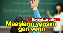 Atılan öğretmenler maaşı geri verecek!