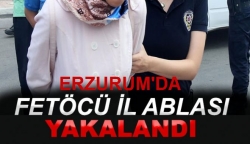 İl Ablası Erzurum'da yakalandı!