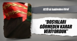 Dosyaları görmeden karar veriyorduk