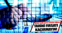 Tarihi fırsatı kaçırmayın