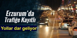 Erzurum’da araç sayısı 150 bin yolunda