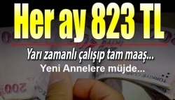 Yeni anneye devletten her ay 823 TL