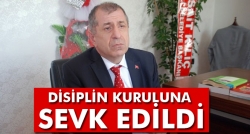 Özdağ, disiplin kuruluna sevk edildi