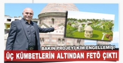 Üç Kümbetlerin altından FETÖ çıktı!