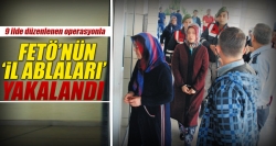 FETÖ’nün ‘il ablaları’ yakalandı!