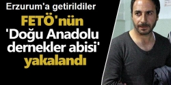 Doğu Anadolu Dernekler Abisi yakalandı