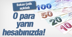 O paralar yarın hesaplara yatıyor! Bakan Çelik açıkladı