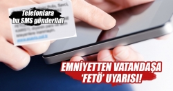 SMS ile FETÖ dolandırıcılığı uyarısı