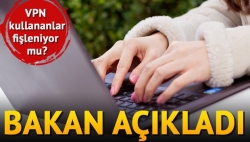 VPN kullananları fişlemiyoruz!