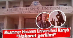 Muammer hocanın üniversitesi karıştı!