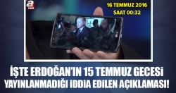 Erdoğan’ın 15 Temmuz gecesi