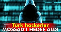 Türk hackerler Mossad’ı hedef aldı!
