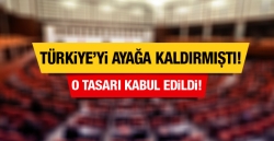 Kanun Tasarısı kabul edildi