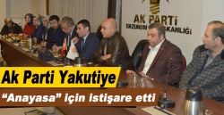 Ak Parti Yakutiye “Anayasa” için istişare etti