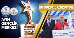 Bu gurur Erzurum’un