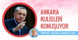 Ankara kulislerinde yeni senaryo