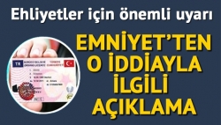 Emniyet'ten açıklama geldi