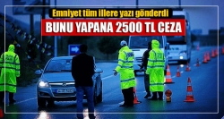 Emniyet tüm illere talimat gönderdi!