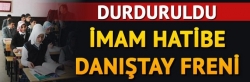 İmam Hatibe Danıştay freni!