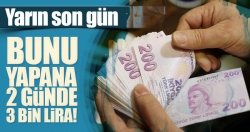 2 günde 3 bin lira!