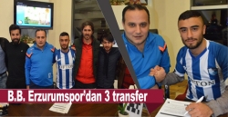 B.B. Erzurumspor’dan 3 transfer