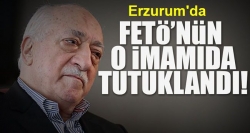 FETÖ’nün cezaevi imamı tutuklandı