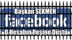 Başkan Sekmen o hesabın peşinde!