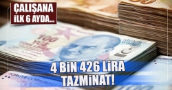 Çalışana yılda 4 bin 426 lira tazminat