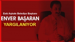 Başaran yargılanmaya başlandı!