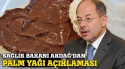 Akdağ'dan 'Palm Yağı' açıklaması