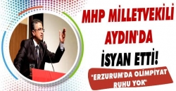 MHP'li Aydın'dan olimpiyat tepkisi