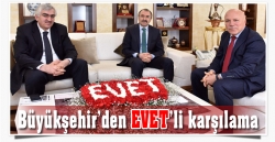 Büyükşehir'den Evet'li karşılama