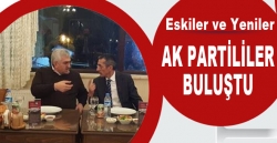 AK Partide halef selef buluşması