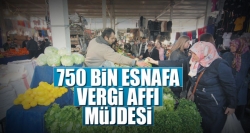 750 bin esnafa vergi affı müjdesi!